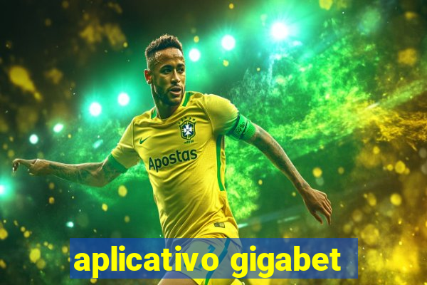 aplicativo gigabet